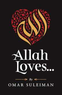 9781847741356-1847741355-Allah Loves