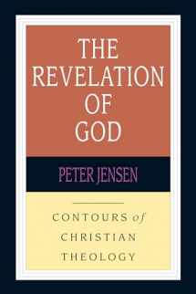 9780830815388-0830815384-The Revelation of God (Contours of Christian Theology)