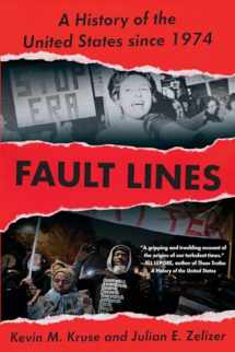 9780393357707-0393357708-Fault Lines: A History of the United States Since 1974