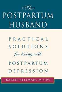 9780738836355-0738836354-The Postpartum Husband: Practical Solutions for living with Postpartum Depression