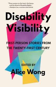 9781984899422-1984899422-Disability Visibility: First-Person Stories from the Twenty-First Century