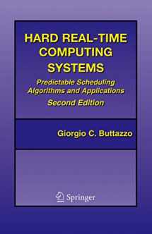 9780387231372-0387231374-Hard Real-Time Computing Systems: Predictable Scheduling Algorithms and Applications (Real-Time Systems Series)