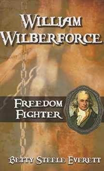 9780875089768-0875089763-William Wilberforce: Freedom Fighter (Faith Adventure)
