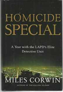 9780805067989-0805067981-Homicide Special: On the Streets with the LAPD's Elite Detective Unit