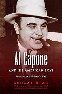 9780253356062-0253356067-Al Capone and His American Boys: Memoirs of a Mobster's Wife
