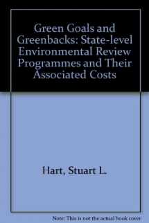 9780891587521-0891587527-Green Goals And Green Backs: State-level Environmental Review Programs And Their Associated Costs