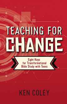 9780892659722-0892659726-Teaching for Change: Eight Keys for Transformational Bible Study with Teens
