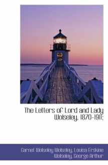 9781115630443-111563044X-The Letters of Lord and Lady Wolseley, 1870-1911;
