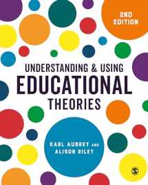 9781526436603-1526436604-Understanding and Using Educational Theories