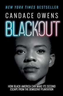 9781982133276-1982133279-Blackout: How Black America Can Make Its Second Escape from the Democrat Plantation