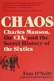 9780316477543-0316477540-Chaos: Charles Manson, the CIA, and the Secret History of the Sixties