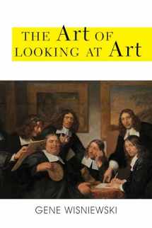 9781538133729-1538133725-The Art of Looking at Art