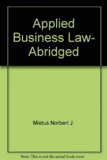 9780538128605-0538128607-Applied Business Law, Abridged