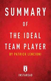 9781683783602-1683783603-Summary of the Ideal Team Player: By Patrick Lencioni - Includes Analysis