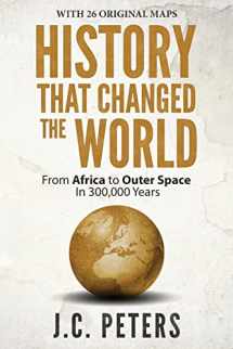 9789082506358-9082506351-History That Changed the World: From Africa to Outer Space in 300,000 Years