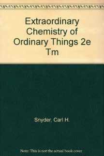 9780471059417-0471059412-Extraordinary Chemistry of Ordinary Things 2e Tm