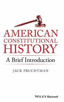 9781119141723-1119141729-American Constitutional History: A Brief Introduction