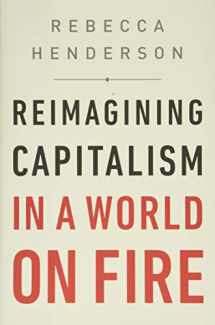 9781541730151-1541730151-Reimagining Capitalism in a World on Fire