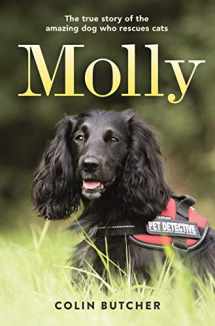 9781250204776-1250204771-Molly: The True Story of the Amazing Dog Who Rescues Cats