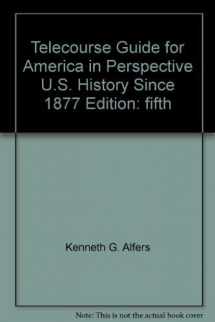 9780321093608-0321093607-Telecourse Guide For America In Perspective U.s. History Since 1877