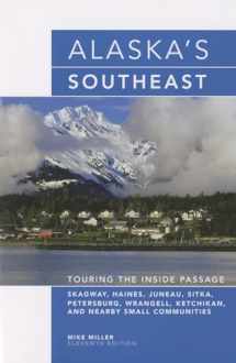 9780762745357-0762745355-Alaska's Southeast: Touring The Inside Passage