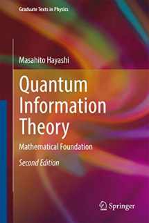 9783662497234-3662497239-Quantum Information Theory: Mathematical Foundation (Graduate Texts in Physics)