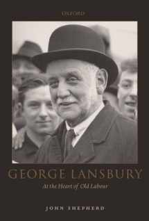 9780198201649-0198201648-George Lansbury: At the Heart of Old Labour