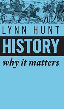 9781509525539-150952553X-History: Why It Matters