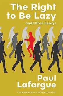 9781959891529-1959891529-The Right to Be Lazy and Other Essays (Warbler Classics Annotated Edition)
