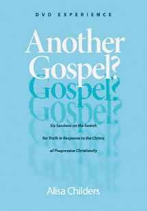9781496464613-1496464613-Another Gospel? DVD Experience: Six Sessions on the Search for Truth in Response to the Claims of Progressive Christianity