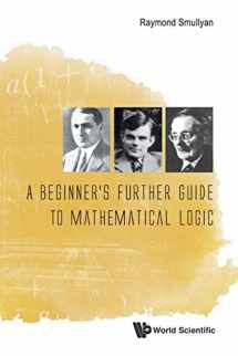 9789814725729-9814725722-Beginner's Further Guide To Mathematical Logic, A
