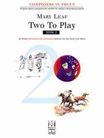 9781569398562-1569398569-Two to Play, Book 2 (Composers in Focus, 2)