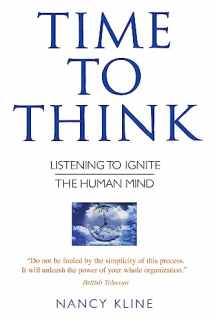 9780706377453-0706377451-Time to Think: Listening to Ignite the Human Mind