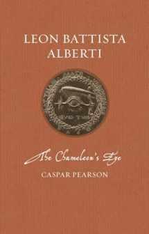 9781789145212-178914521X-Leon Battista Alberti: The Chameleon’s Eye (Renaissance Lives)