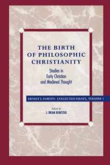 9780847682751-0847682757-The Birth of Philosophic Christianity