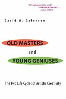 9780691133805-0691133808-Old Masters and Young Geniuses: The Two Life Cycles of Artistic Creativity