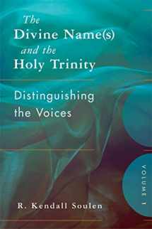 9780664234140-0664234143-The Divine Name(s) and the Holy Trinity, Volume One: Distinguishing the Voices