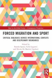 9781032553375-1032553375-Forced Migration and Sport: Critical Dialogues across International Contexts and Disciplinary Boundaries (Sport in the Global Society – Contemporary Perspectives)