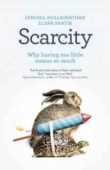 9781846143458-1846143454-Scarcity: Why Having Too Little Means So Much