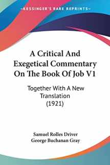 9780548773536-054877353X-A Critical And Exegetical Commentary On The Book Of Job V1: Together With A New Translation (1921)