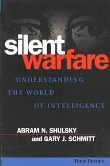 9781574883459-1574883453-Silent Warfare: Understanding the World of Intelligence, 3rd Edition
