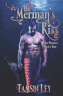 9781542579803-1542579805-The Merman's Kiss: A Mates for Monsters Novella (Mates for Monsters Series)