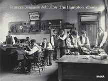 9781633450813-1633450813-Frances Benjamin Johnston: The Hampton Album