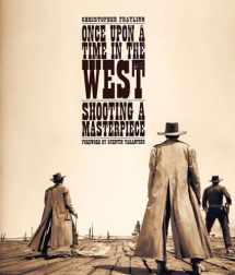 9781909526334-1909526339-Once Upon a Time in the West: Shooting a Masterpiece