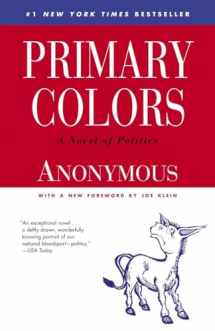 9780812976472-0812976479-Primary Colors: A Novel of Politics