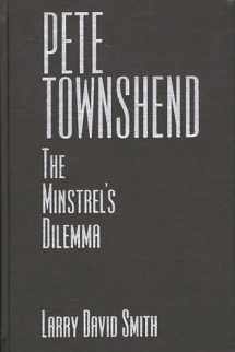 9780275964726-0275964728-Pete Townshend: A Minstrel's Dilemma