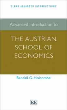 9781781955734-1781955735-Advanced Introduction to the Austrian School of Economics (Elgar Advanced Introductions series)