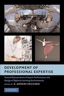 9780521740081-0521740088-Development of Professional Expertise: Toward Measurement of Expert Performance and Design of Optimal Learning Environments
