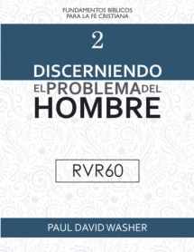 9789942896537-9942896538-Discerniendo el Problema del Hombre [RVR60 Edición] (Spanish Edition)