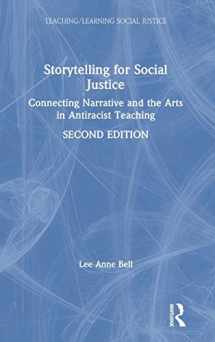 9781138287389-1138287385-Storytelling for Social Justice: Connecting Narrative and the Arts in Antiracist Teaching (Teaching/Learning Social Justice)
